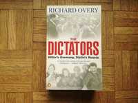 The Dictators. Hitler's Germany, Stalin's Russia. Richard Overy