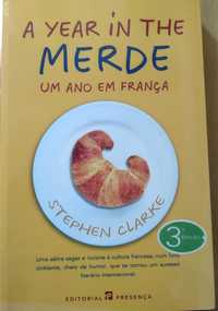 A Year in the Merde (Um Ano em França) - Stephen Clarke