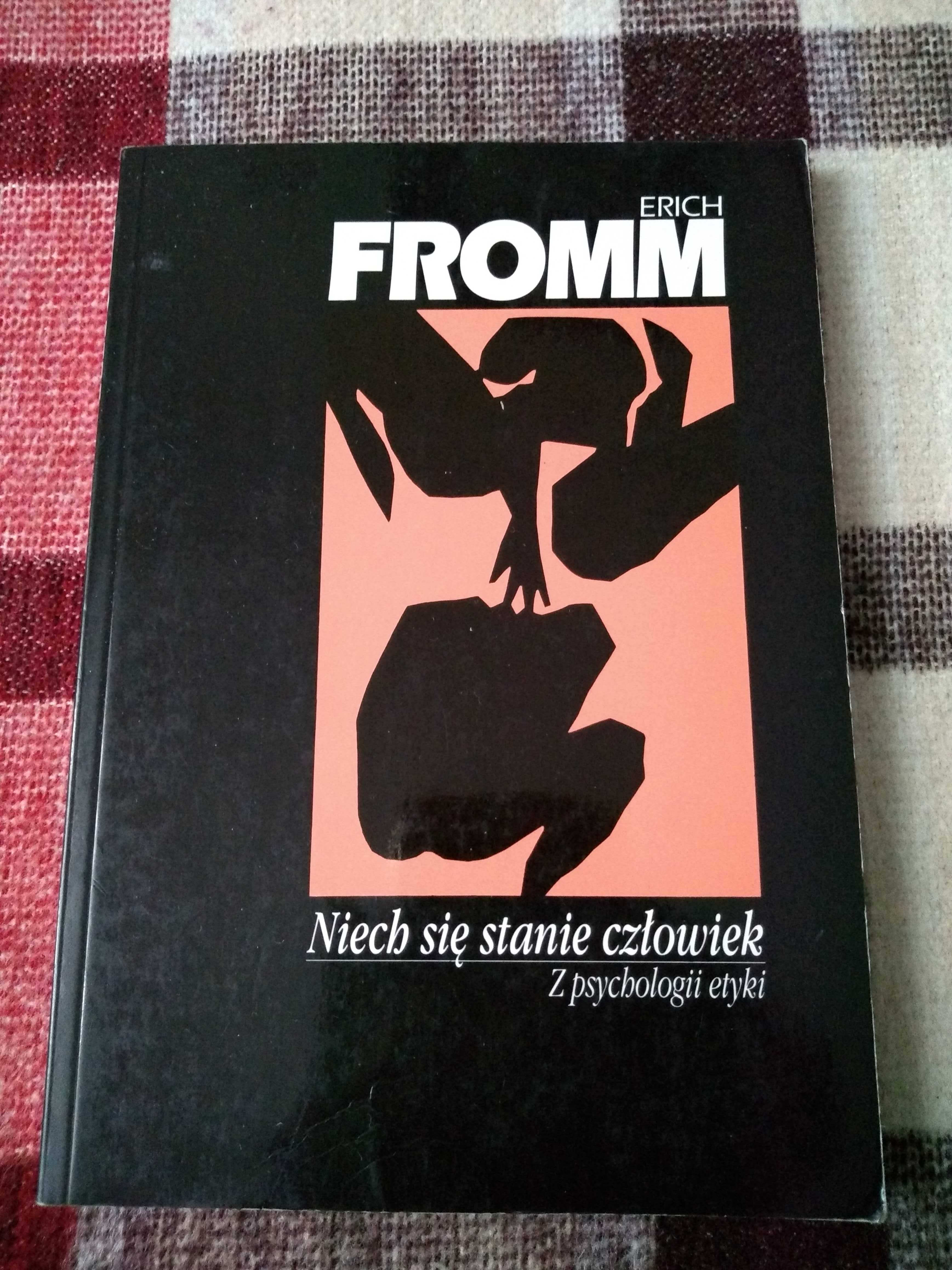 Niech się stanie człowiek, Erich Fromm