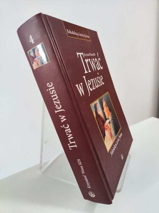 Trwać w Jezusie - Krzysztof Wons SDS
