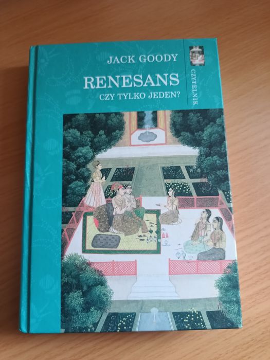 Jack Goody - "Renesans. Czy tylko jeden?"