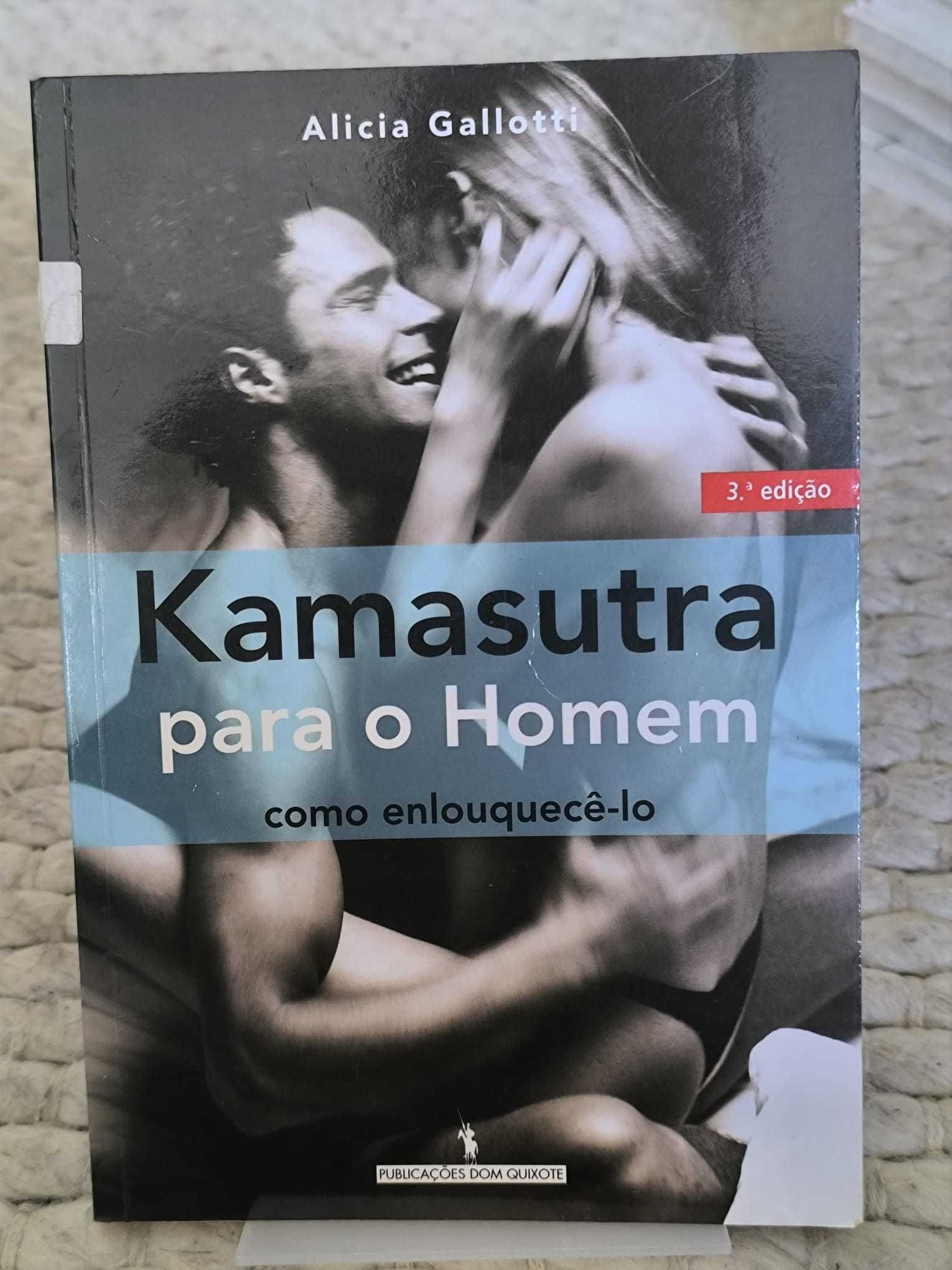Kamasutra para o Homem
como Enlouquecê-lo
de Alicia Gallotti