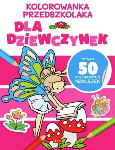 Kolorowanka przedszkolaka. Dla dziewczynek - praca zbiorowa