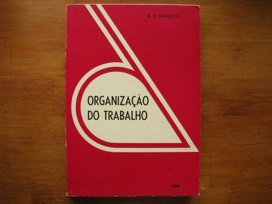 A. R. François - Organização do trabalho