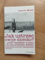 Jak ustrzec swoje dziecko? Louis R. Mizell