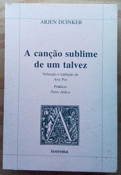 Livro "A canção sublime de um talvez", de Arjen Duinker