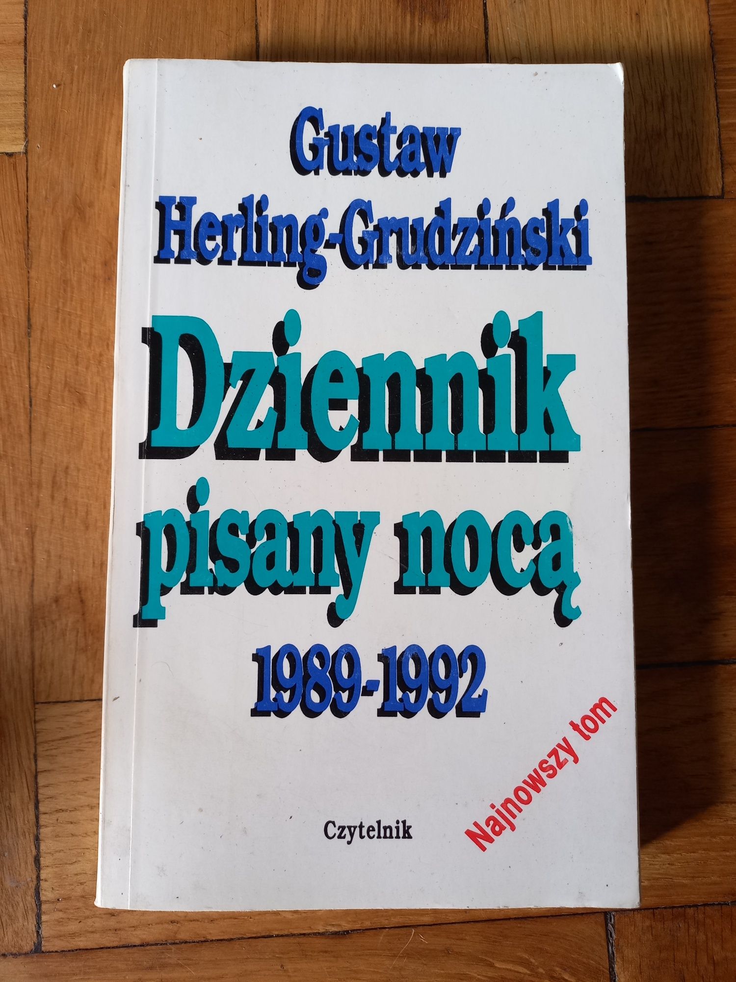 Dziennik pisany nocą 1989 -1992 Gustaw Herling-Grudziński