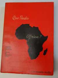 Quo Vadis África? de F. de Sacadura-Falcão