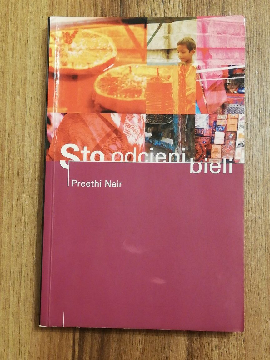 Książka pt Sto odcieni bieli, Preethi Nair