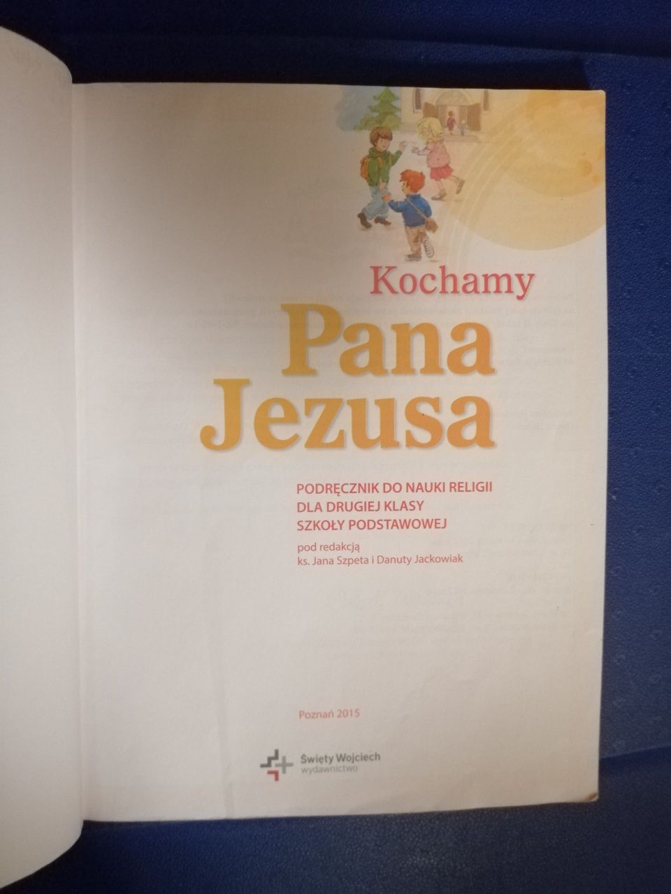 Religia klasa 2 Kochamy Pana Jezusa