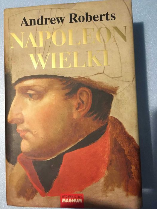 Andrew Roberts Napoleon Wielki