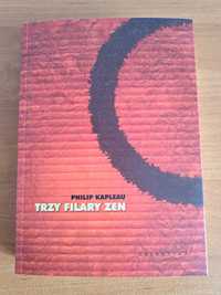 Trzy Filary Zen - Philip Kapleau