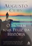 O homem mais feliz da história - Augusto Cury