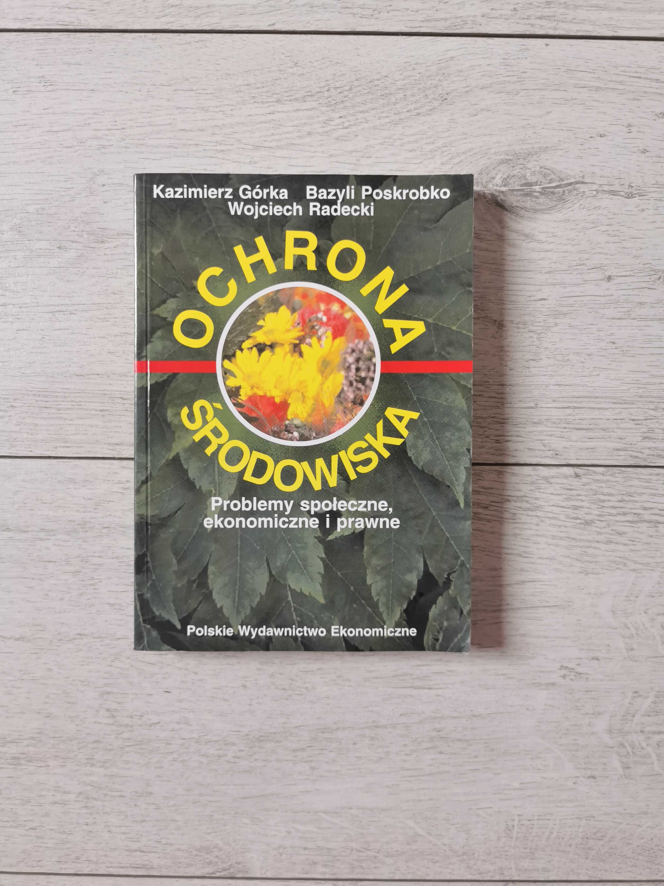 Ochrona środowiska - K. Górka B. Poskrobko W. Radecki