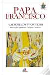 A Alegria do Evangelho - Exortação Apostólica de Papa