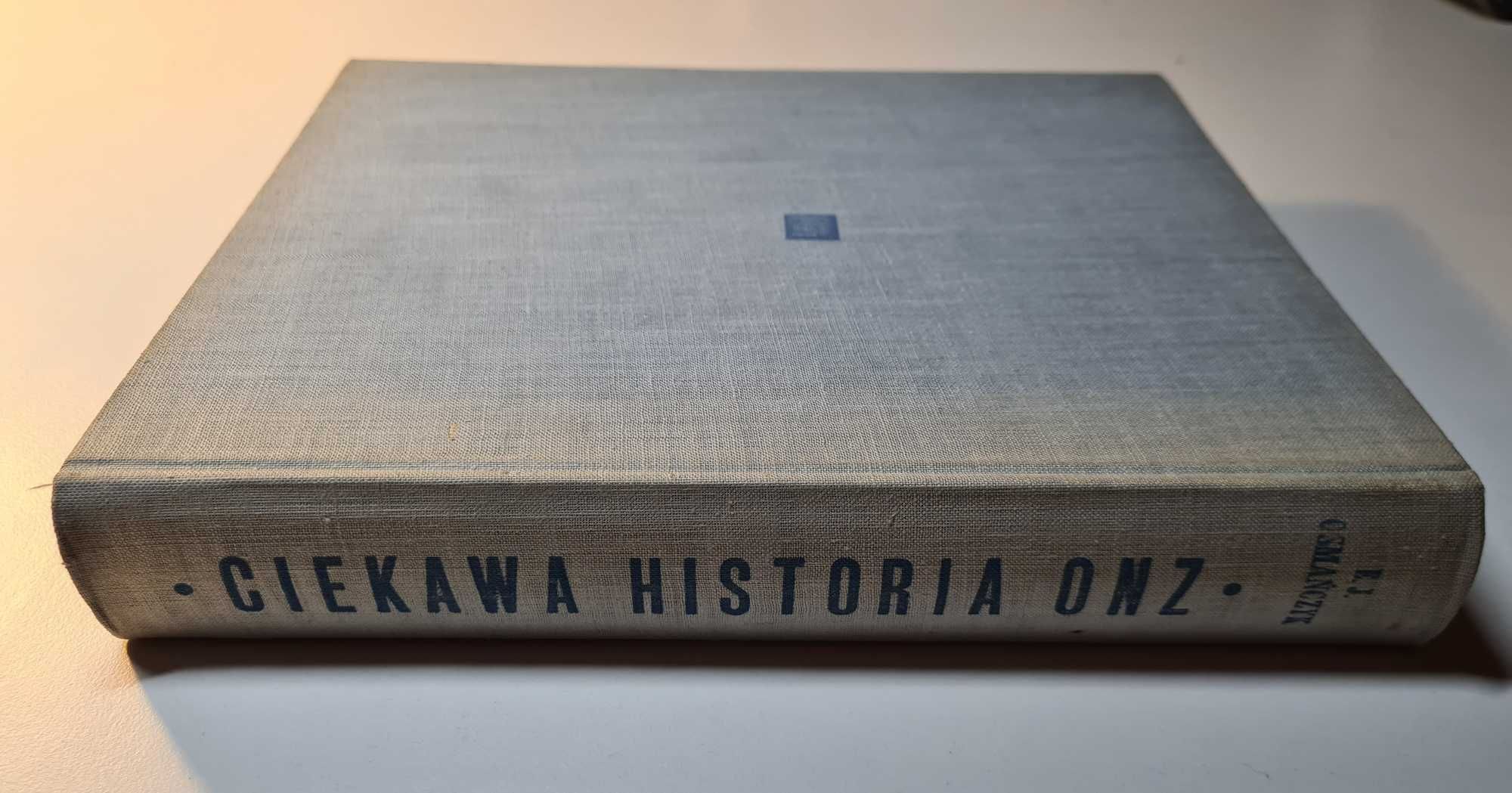 Edmund Jan Osmańczyk - Ciekawa Historia ONZ