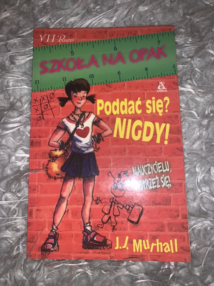 Szkoła na opak - J.J.Murhall