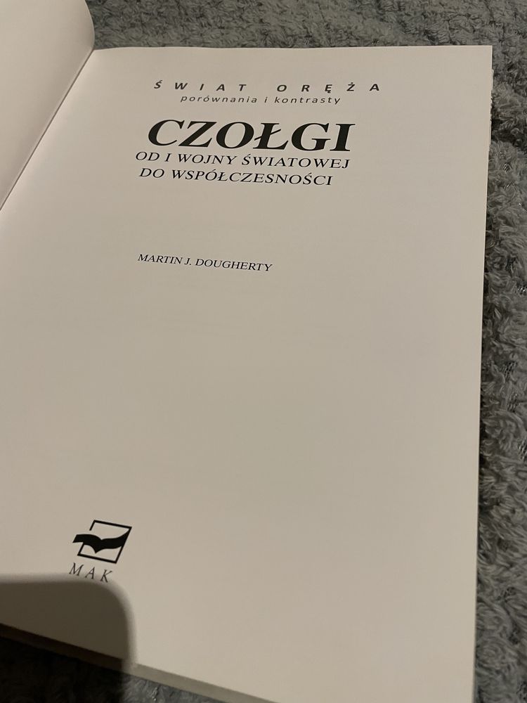 Czołgi. Od Pierwszej Wojny Światowej do współczesności