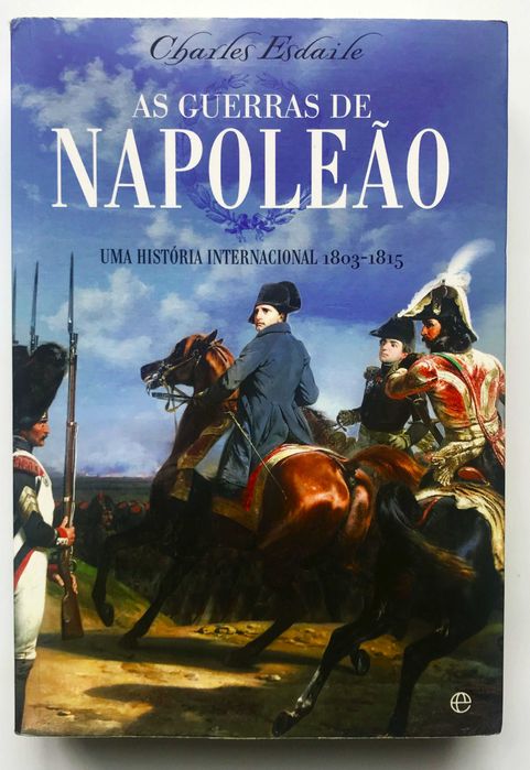 As Guerras de Napoleão: Uma História Internacional 18O3-1815