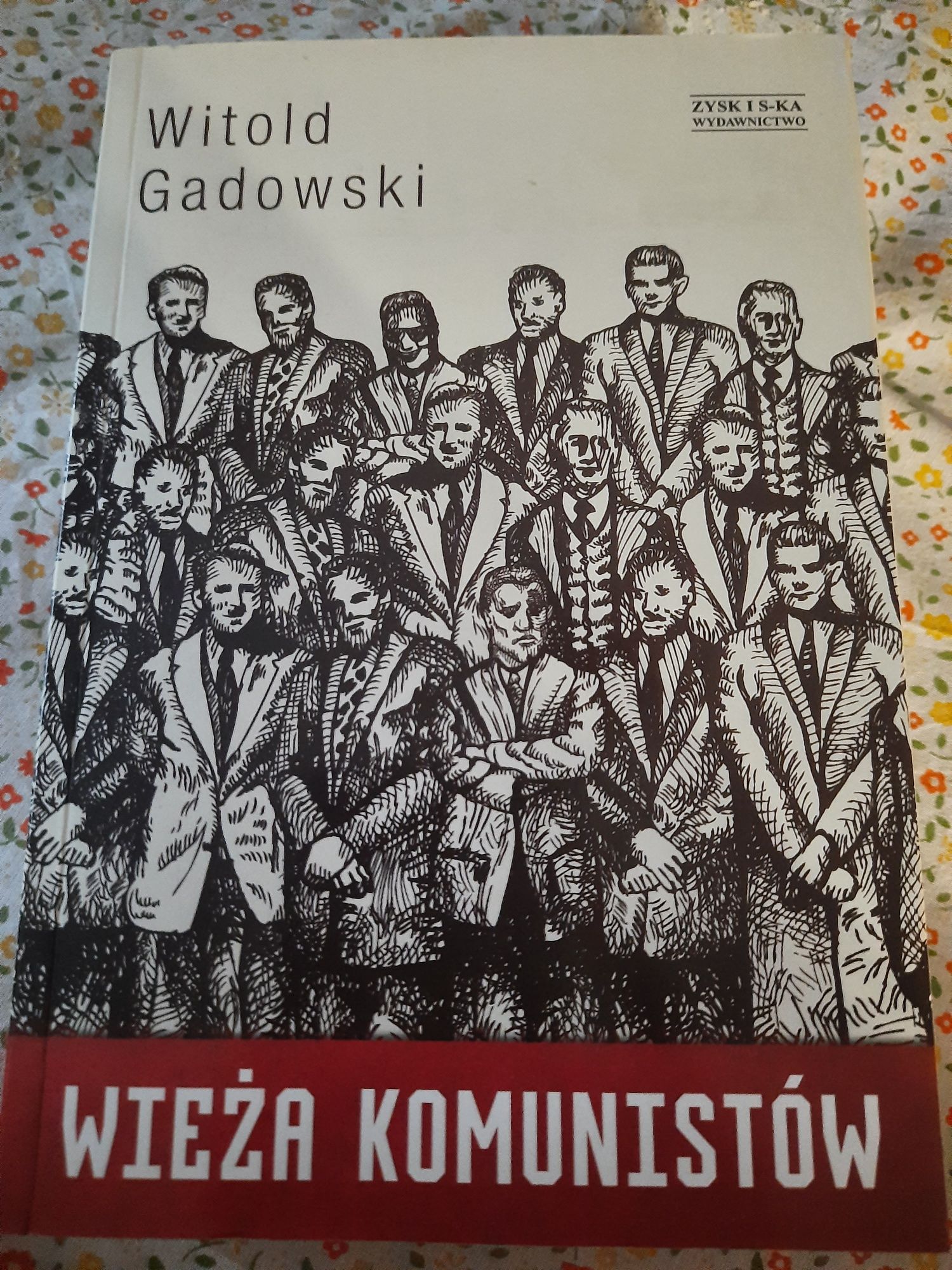 Witold Gadowski "Wieża komunistów"