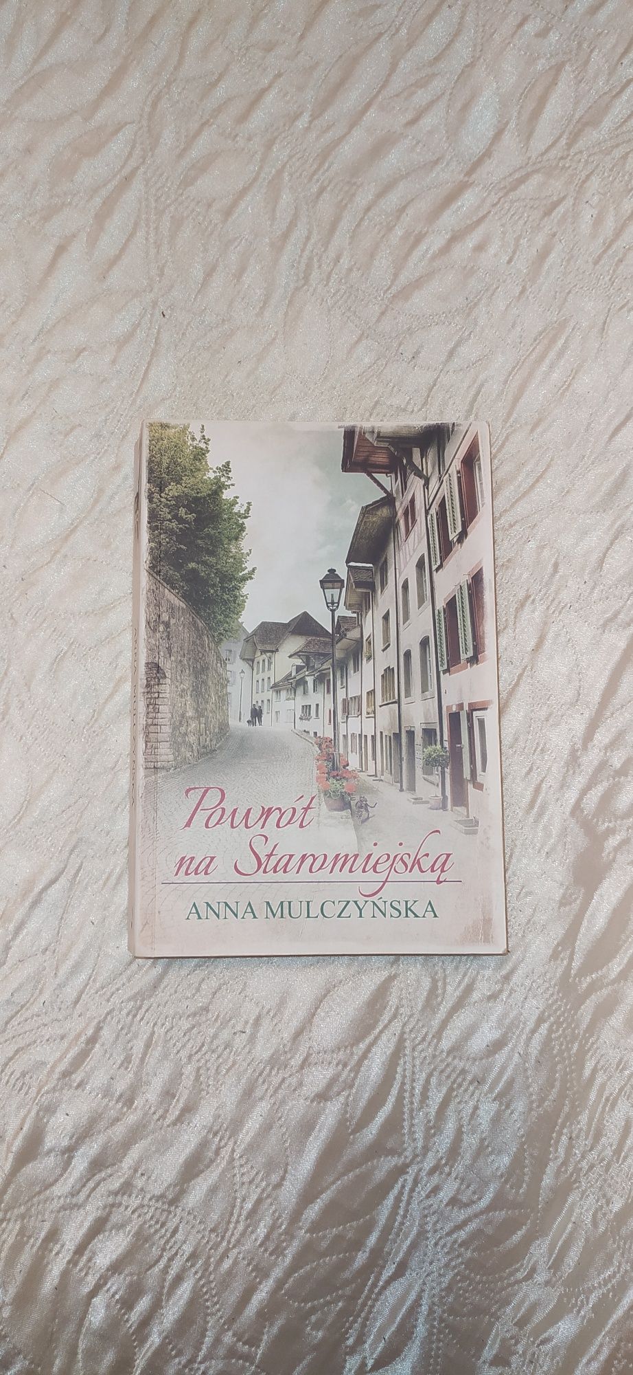 Powrót na Staromiejską Anna Mulczyńska