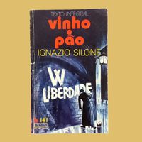 Vinho e Pão - Ignazio Silone