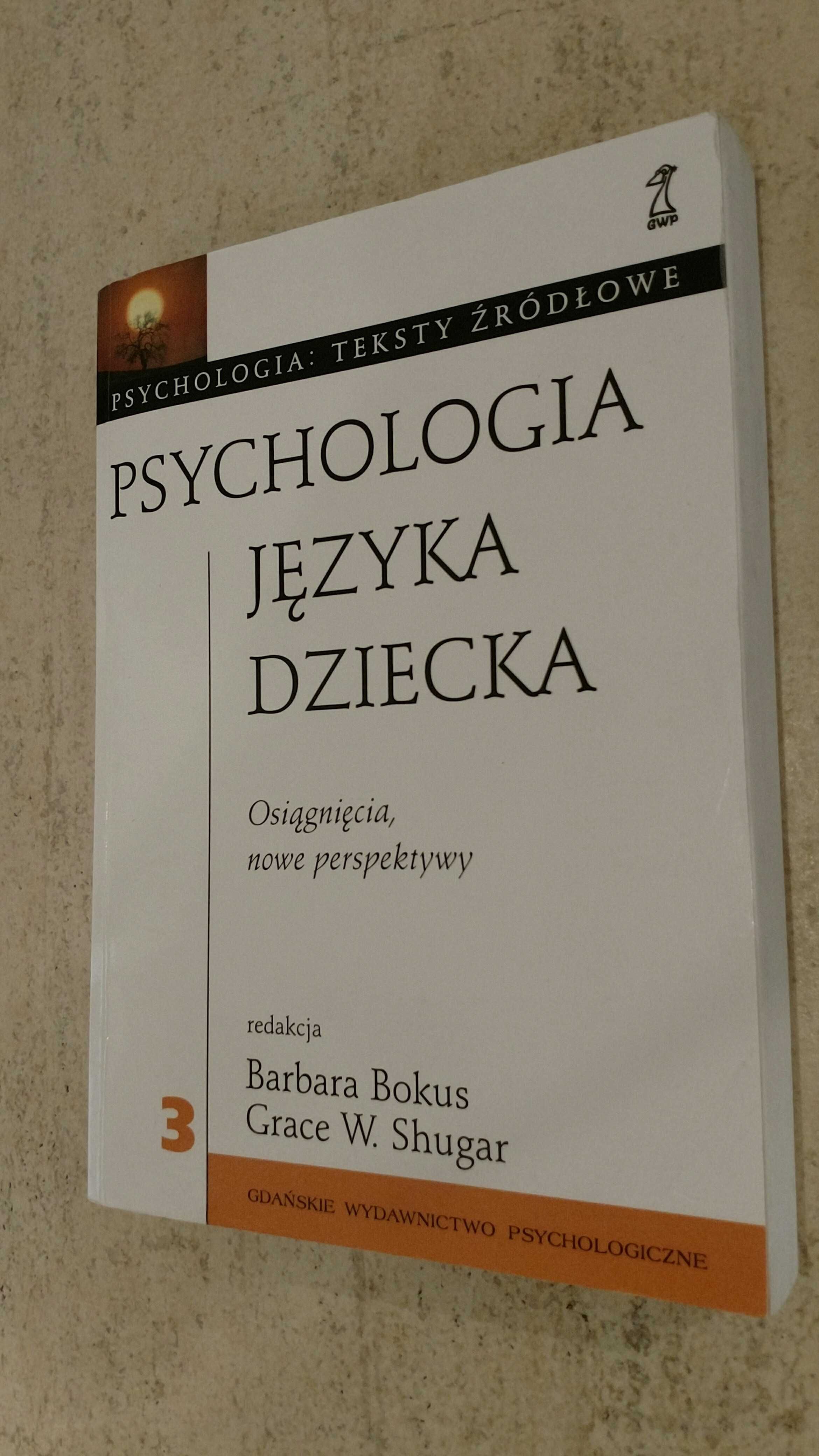 Psychologia języka dziecka Bokus, rozwojowa, rozwoju, terapia