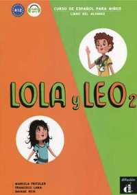 Lola y leo 2 libro del alumno a1.2 - Marcela Fritzler, Francisco Lara