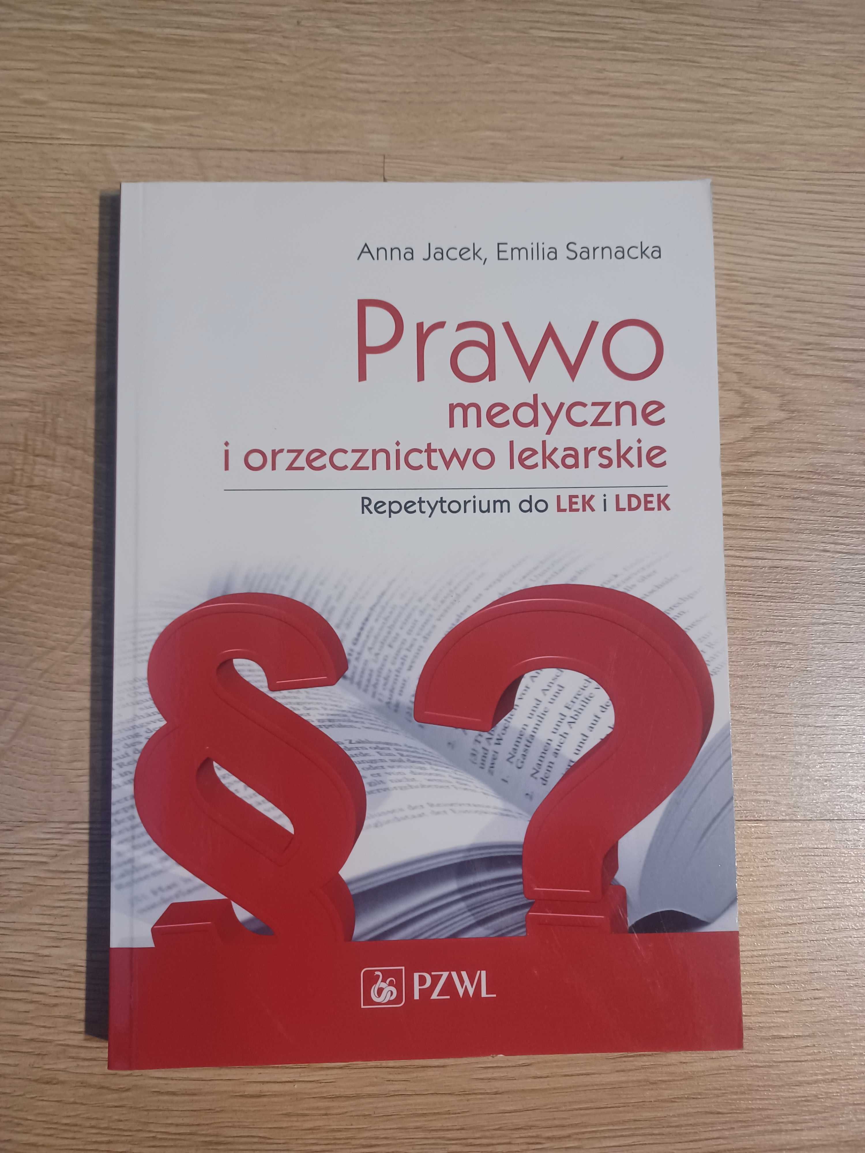 Prawo medyczne i orzecznictwo lekarskie ksiażka do LEK