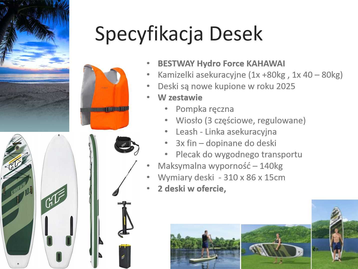 Wynajem, wypożyczalnia Desek SUP Paddle Board BESTWAY HF KAHAWAI 140kg