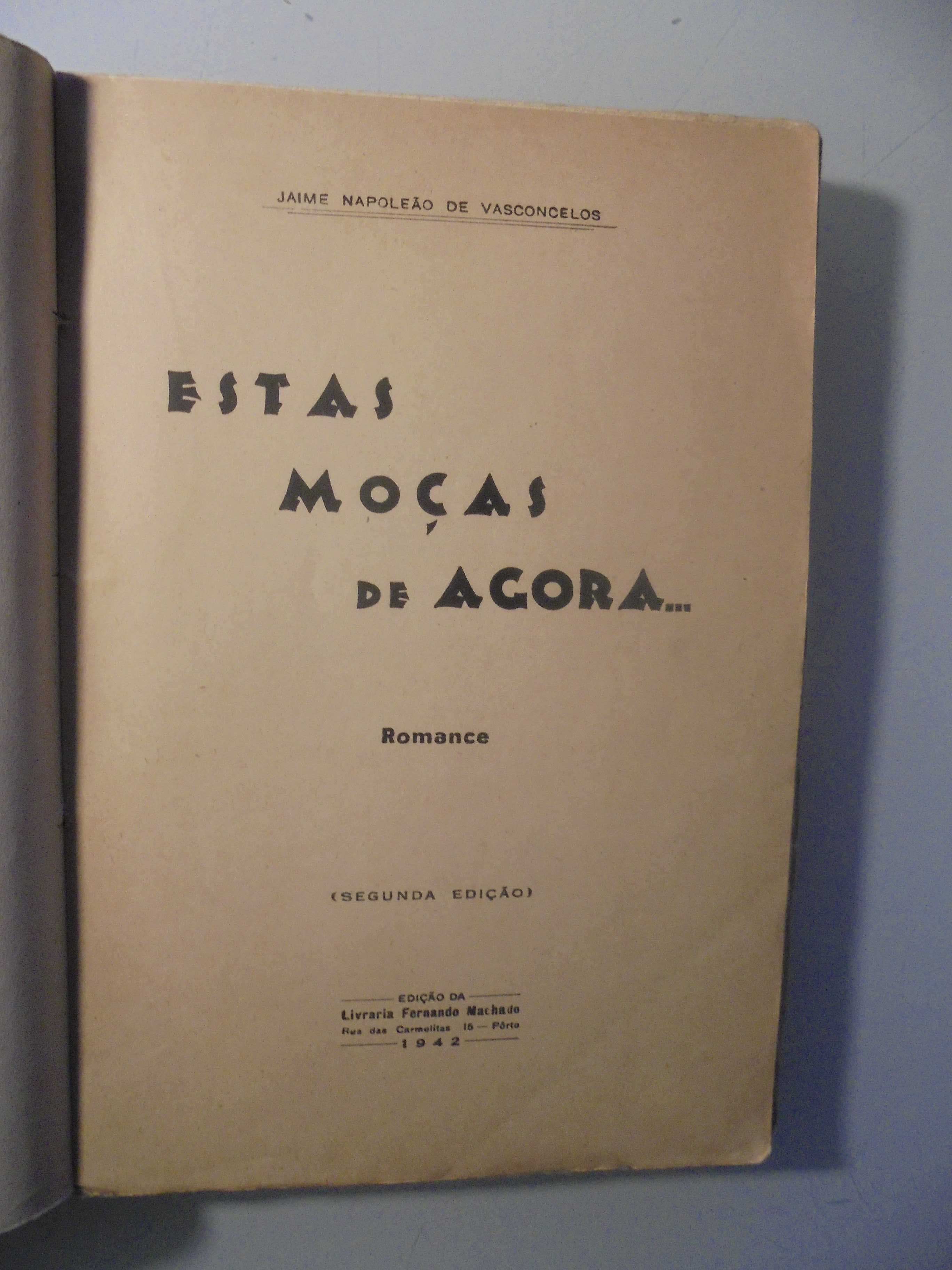 Vasconcelos (Jaime Napoleão de);Estas Moças de Agora…