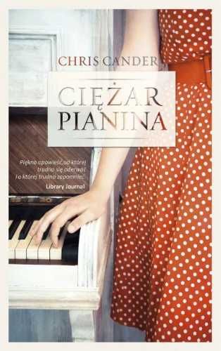 Ciężar pianina - Chris Cander, Elżbieta Frątczak-Nowotny