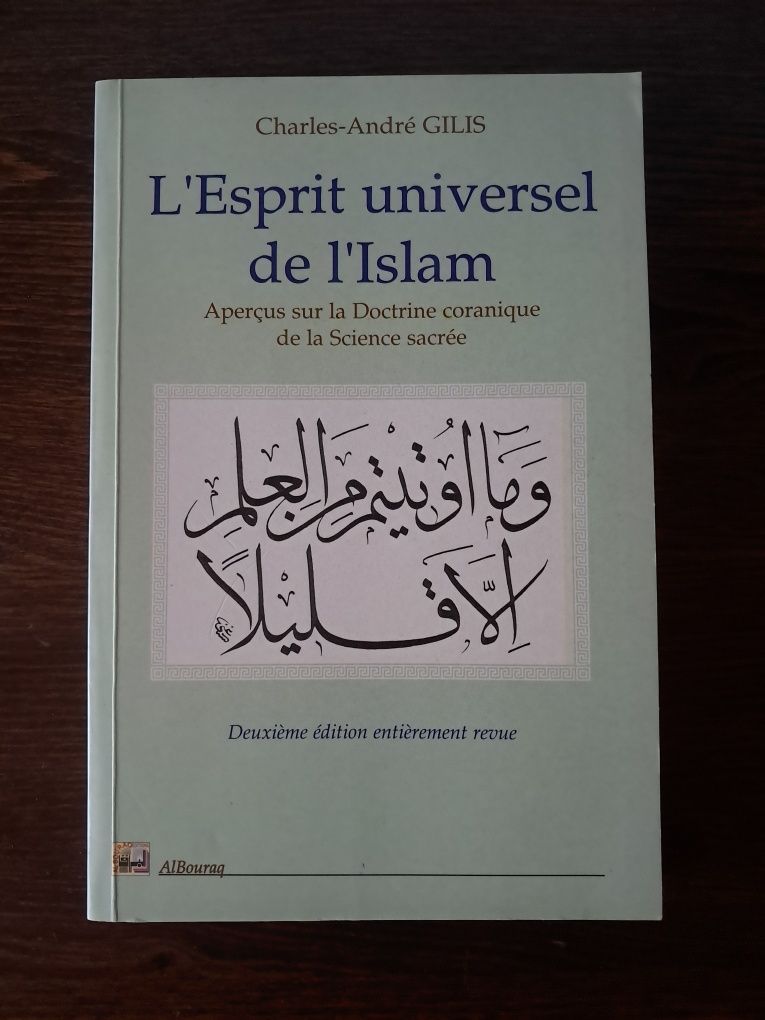 Charles-André Gilis - L'Esprit universel de l'Islam
