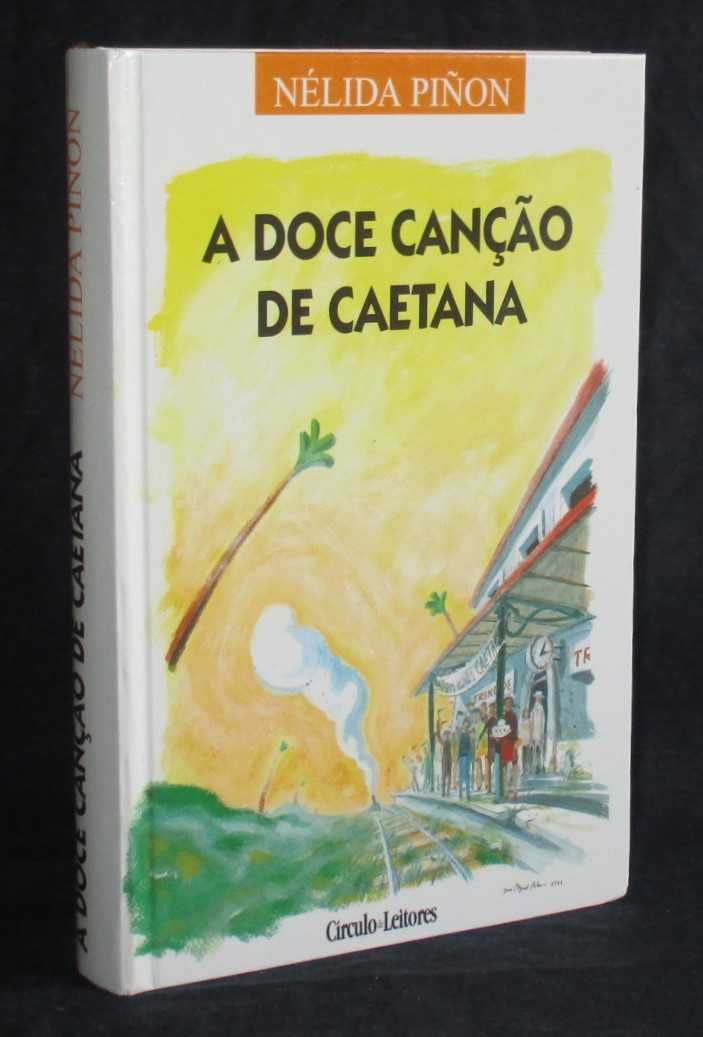 Livro A Doce Canção de Caetana Nélida Piñon