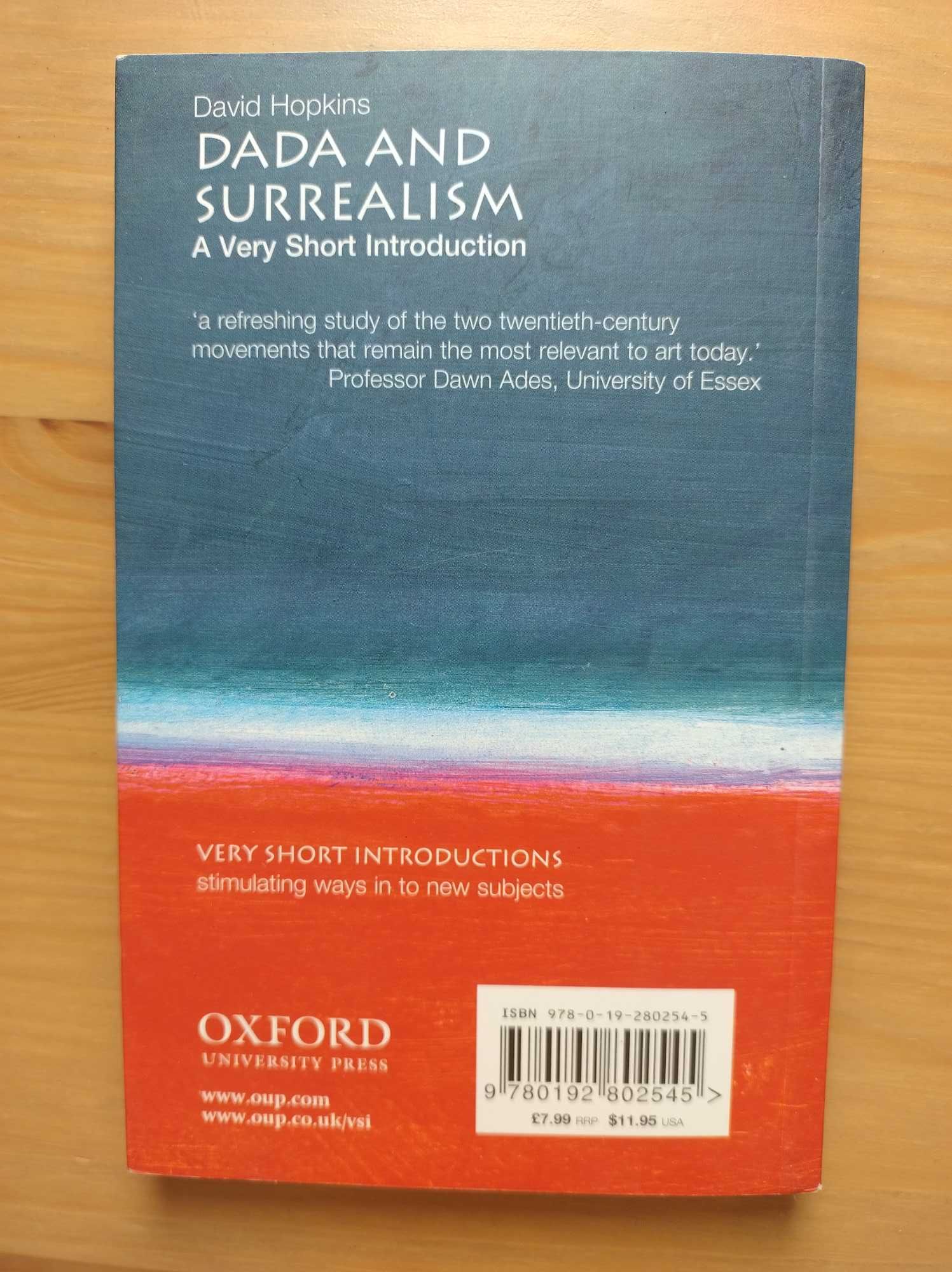 Dada and surrealizm. A very short introduction. David Hopkins, Oxford