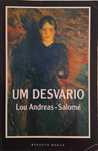 Um Desvario - Lou Andreas-Salomé