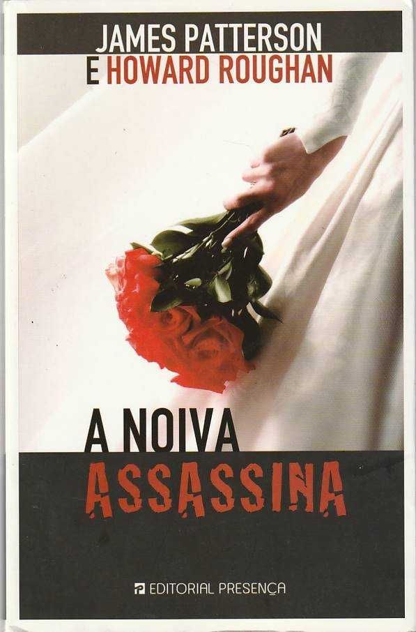 A noiva assassina-James Patterson; Howard Roughan-Presença