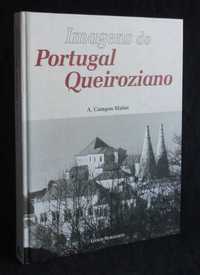 Livro Imagens do Portugal Queiroziano A. Campos Matos Livros Horizonte