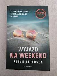 Sarah Alderson - Wyjazd na weekend