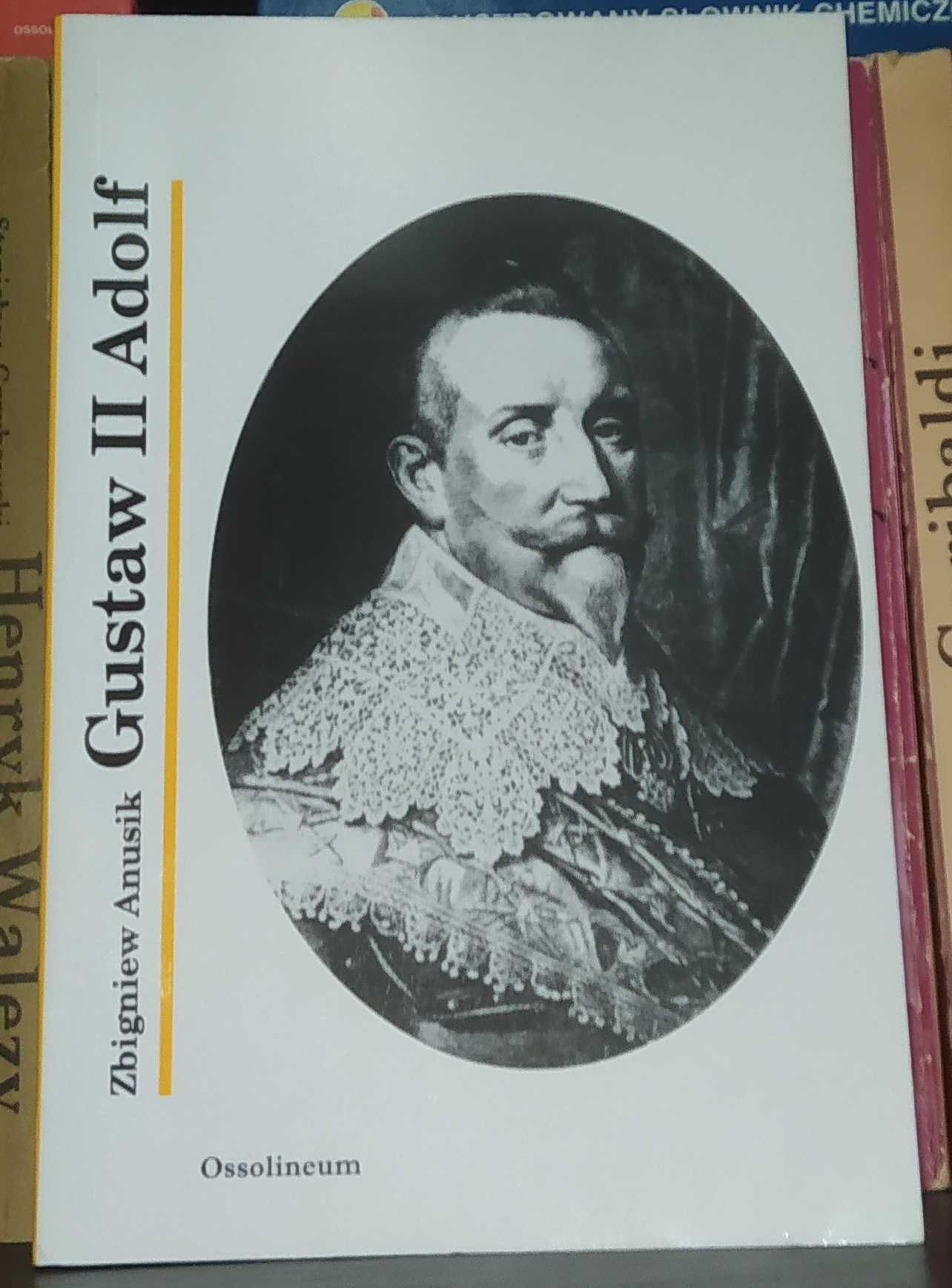 Gustaw II Adolf Zbigniew Anusik wydawnictwo Ossolineum