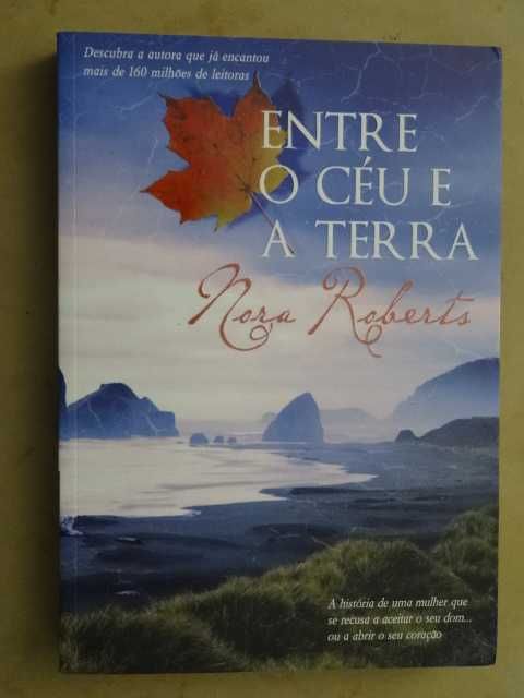 Entre o Céu e a Terra de Nora Roberts - 1ª Edição