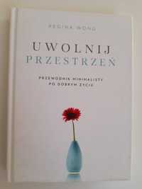 Książka Uwolnij przestrzeń Regina Wong