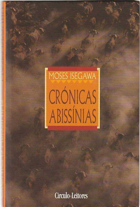 Crónicas abissínias-Moses Isegawa-Círculo de Leitores
