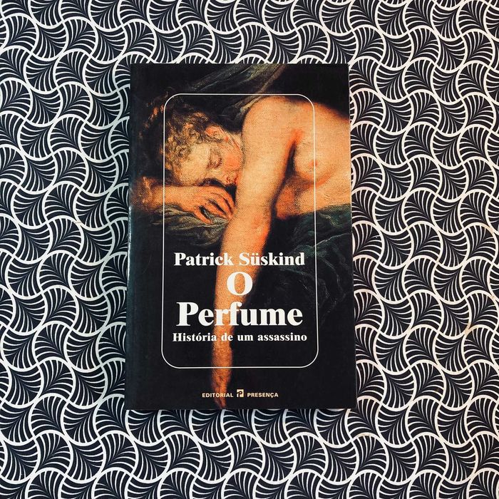 O Perfume - Patrick Suskind