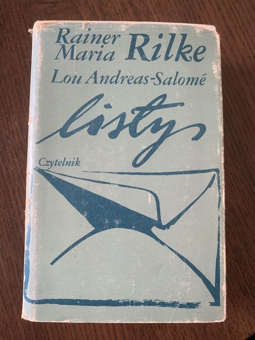 Reiner Maria Rilke, Lou Andreas Salomé, Listy