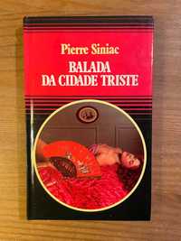 Balada da Cidade Triste - Pierre Siniac (portes grátis)