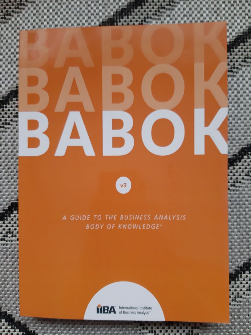 BABOK  v3 A Guide To The Business