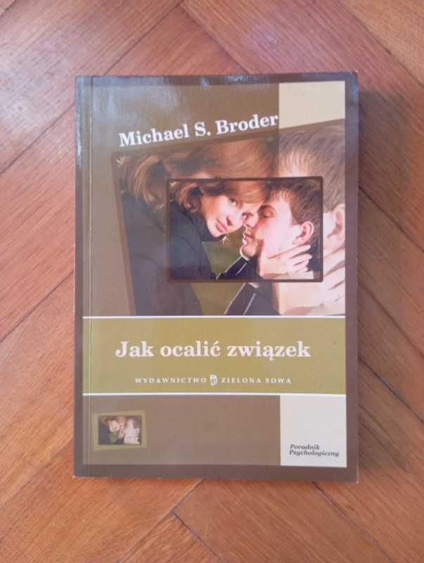Jak ocalić związek - Michael S. Broder