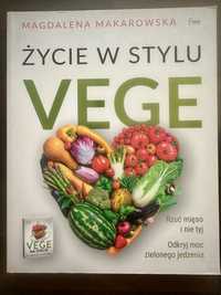 Życie w stylu vege M. Makarowska