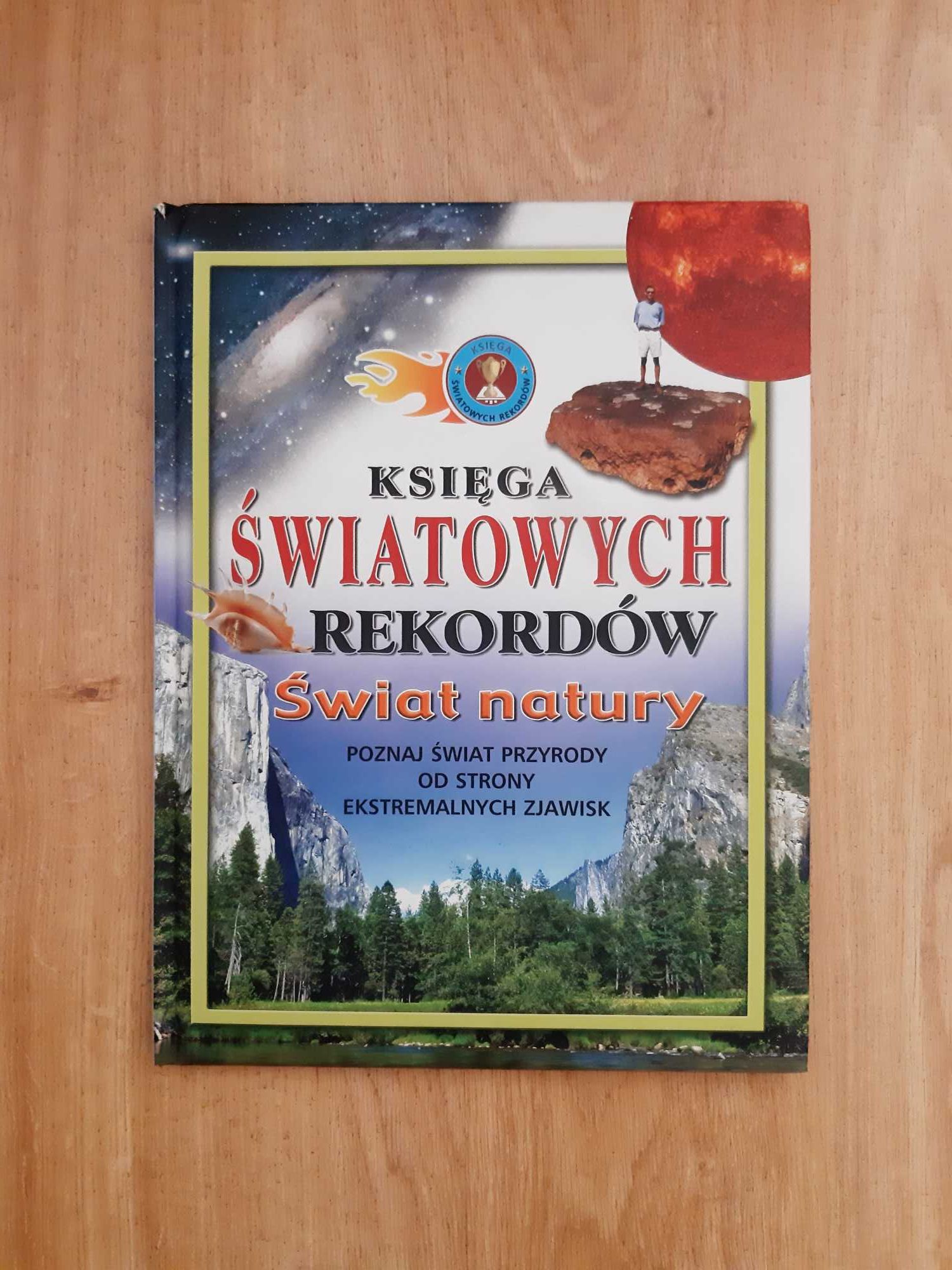 Księga światowych rekordów. Świat natury